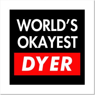 Dyer Posters and Art